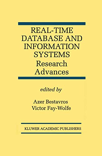 9780792380115: Real-Time Database and Information Systems: Research Advances : Research Advances: 420 (The Springer International Series in Engineering and Computer Science)