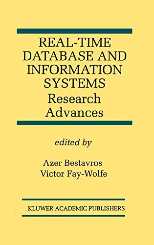 Imagen de archivo de Real-Time Database and Information Systems: Research Advances: Research Advances: 420 (The Springer International Series in Engineering and Computer Science, 420) a la venta por WorldofBooks