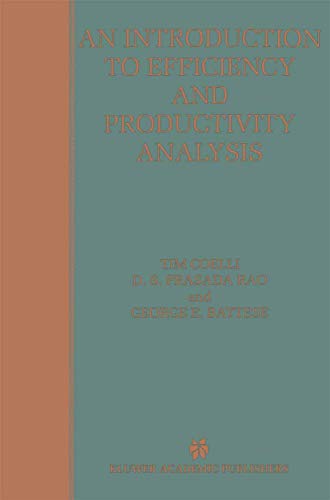 9780792380627: An Introduction to Efficiency and Productivity Analysis