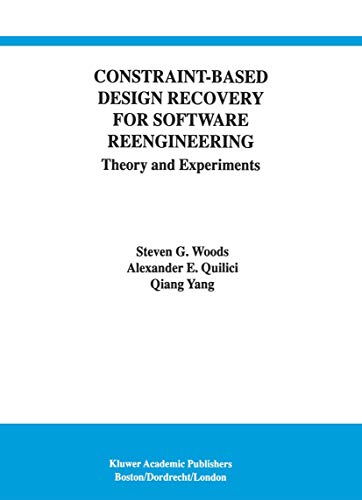 9780792380672: Constraint-Based Design Recovery for Software Reengineering: Theory and Experiments: 3 (International Series in Software Engineering)