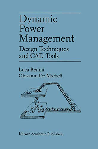 9780792380863: Dynamic Power Management: Design Techniques and CAD Tools