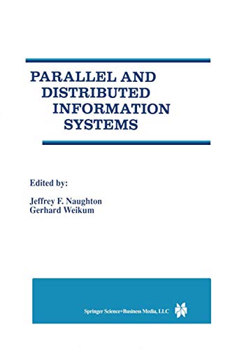 Imagen de archivo de Parallel and Distributed Information Systems. A Special Issue of Distributed and Parallel Databases, An International Journal, Volume 6, No. 1 a la venta por Zubal-Books, Since 1961