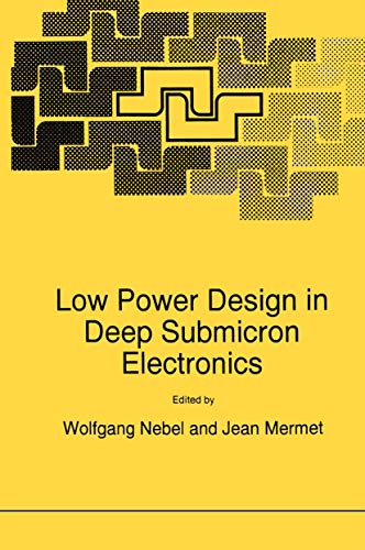 Imagen de archivo de Low Power Design in Deep Submicron Electronics a la venta por ThriftBooks-Atlanta