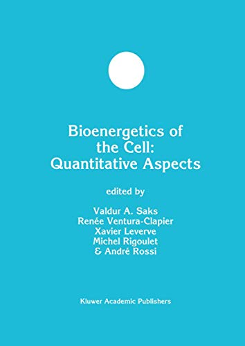 Bioenergetics Of The Cell: Quantitative Aspects (developments In Molecular And Cellular Biochemis...