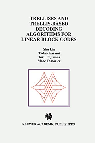 Stock image for Trellises and Trellis-Based Decoding Algorithms for Linear Block Codes for sale by Better World Books