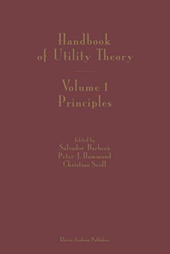 Stock image for Handbook of Utility Theory: Volume 1: Principles for sale by Mispah books