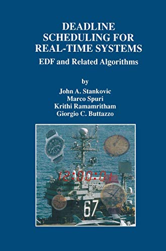 Beispielbild fr Deadline Scheduling for Real-Time Systems: Edf and Related Algorithms zum Verkauf von Ammareal