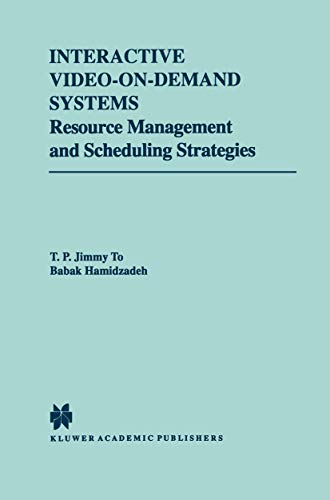 Imagen de archivo de Interactive Video-On-Demand Systems: Resource Management and Scheduling Strategies (The Springer International Series in Engineering and Computer Science, 472) a la venta por HPB-Red