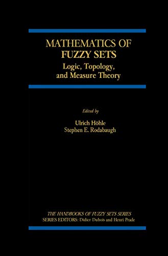 Stock image for Mathematics of Fuzzy Sets : Logic, Topology, and Measure Theory for sale by Buchpark