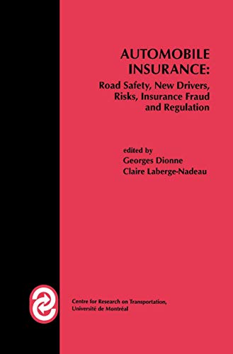 9780792383949: Automobile Insurance: Road Safety, New Drivers, Risks, Insurance Fraud and Regulation: 20