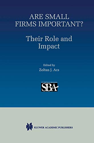 Beispielbild fr Are Small Firms Important? : Their Role and Impact zum Verkauf von Better World Books