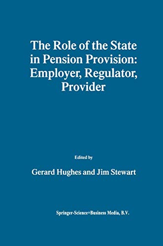 Imagen de archivo de The Role of the State in Pension Provision : Employer, Regulator, Provider a la venta por Better World Books Ltd