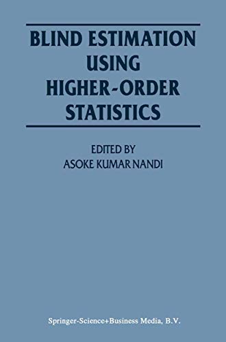 9780792384427: Blind Estimation Using Higher-Order Statistics
