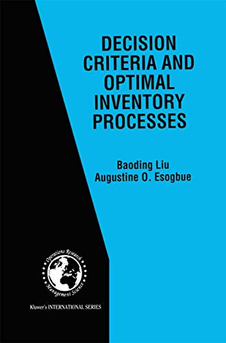 Beispielbild fr Decision Criteria and Optimal Inventory Processes (International Series in Operations Research & Management Science, 20) zum Verkauf von Ria Christie Collections