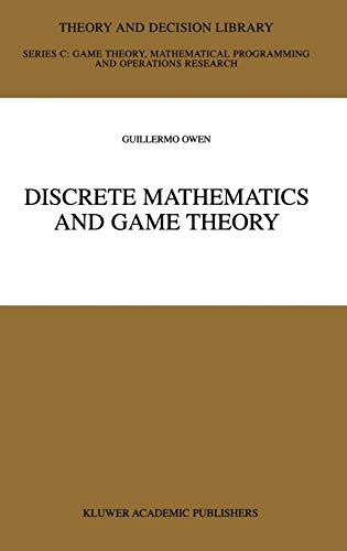 Stock image for Discrete Mathematics and Game Theory (Theory and Decision Library, Series C: Game Theory, Mathematical Programming, and Operations Research ; Vol. 22) for sale by Katsumi-san Co.