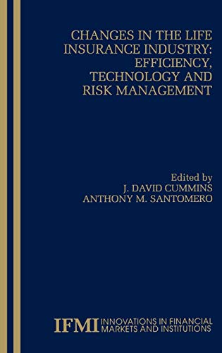 Stock image for Changes in the Life Insurance Industry: Efficiency, Technology and Risk Management (Innovations in Financial Markets and Institutions, 11) for sale by 3rd St. Books