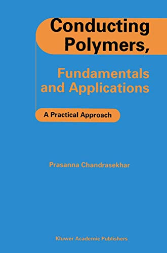 Conducting Polymers, Fundamentals and Applications: A Practical Approach (9780792385646) by Prasanna Chandrasekhar