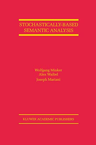 9780792385714: Stochastically-Based Semantic Analysis (The Springer International Series in Engineering and Computer Science, 514)