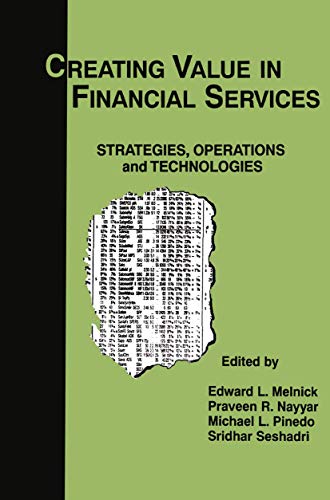 Imagen de archivo de Creating Value in Financial Services: Strategies, Operations and Technologies a la venta por HPB-Red