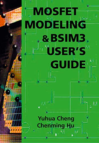 9780792385752: MOSFET Modeling & BSIM3 User’s Guide
