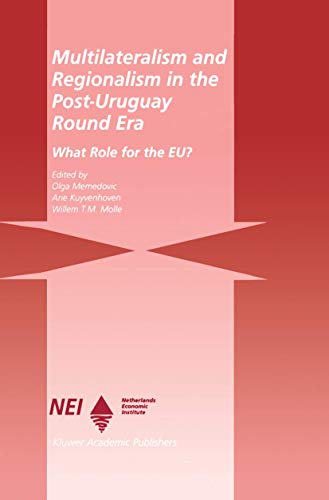 Imagen de archivo de Multilateralism and Regionalism in the Post-Uruguay Round Era a la venta por Books Puddle