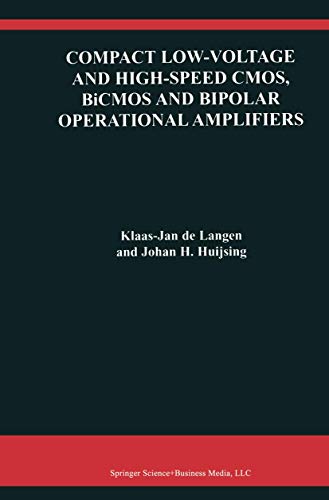 9780792386230: Compact Low-Voltage and High-Speed CMOS, BiCMOS and Bipolar Operational Amplifiers (The Springer International Series in Engineering and Computer Science, 520)
