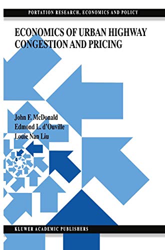 9780792386315: Economics of Urban Highway Congestion and Pricing (Transportation Research, Economics and Policy)