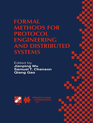 Beispielbild fr Formal Methods for Protocol Engineering and Distributed Systems: Forte Xii/Pstv Xix'99 : Ifip Tc6 Wg6.1 Joint International Conference on Fo zum Verkauf von Ammareal