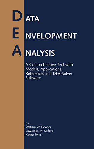 9780792386933: Data Envelopment Analysis: A Comprehensive Text with Models, Applications, References, and DEA-Solver Software