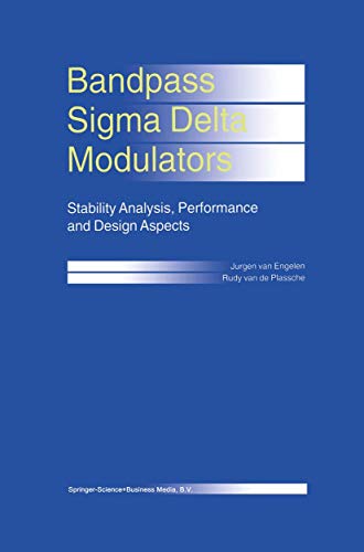 Beispielbild fr Bandpass Sigma Delta Modulators Stability Analysis, Performance and Design Aspects zum Verkauf von Buchpark