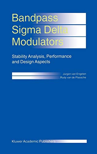 9780792386988: Bandpass Sigma Delta Modulators: Stability Analysis, Performance and Design Aspects