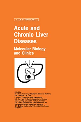 Imagen de archivo de Acute and Chronic Liver Diseases: Molecular Biology and Clinics (Falk Symposium (87), Band 87) a la venta por medimops