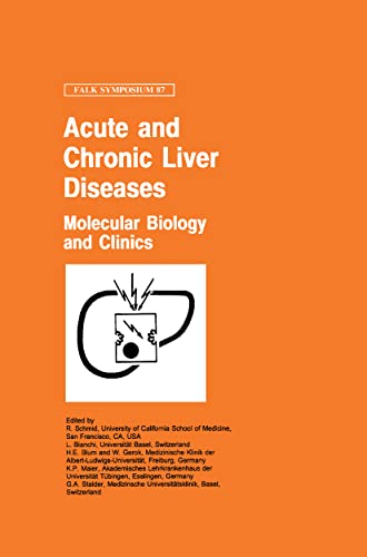 9780792387015: Acute and Chronic Liver Diseases: Molecular Biology and Clinics: 87 (Falk Symposium)