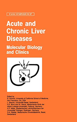 Stock image for Acute and Chronic Liver Diseases: Molecular Biology and Clinics (Falk Symposium (87), Band 87) for sale by medimops
