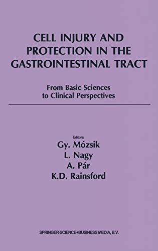 Imagen de archivo de Cell Injury and Protection in the Gastrointestinal Tract: From Basic Sciences to Clinical Perspectives 1996 (No. 4) a la venta por Bookmonger.Ltd