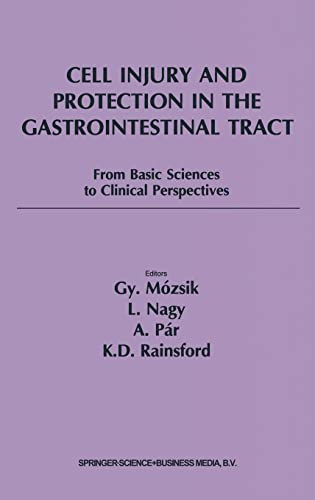 9780792387206: Cell Injury and Protection in the Gastrointestinal Tract: From Basic Sciences to Clinical Perspectives 1996