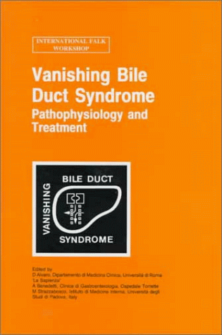 Imagen de archivo de Vanishing Bile Duct Syndrome: Pathophysiology & Treatment a la venta por Bookmonger.Ltd