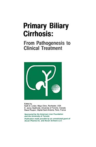 Beispielbild fr Primary Biliary Cirrhosis - From Pathogenesis to Clinical Treatment zum Verkauf von Blue Vase Books