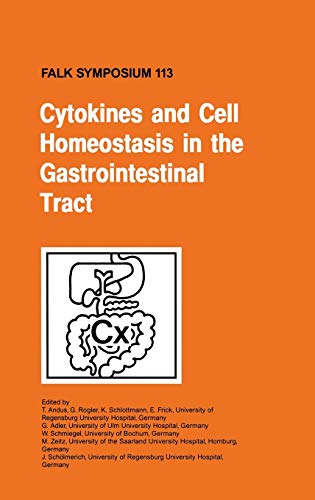 Cytokines and Cell Homeostasis in the Gastroinstestinal Tract: Prodeedings of the Falk Symposium ...