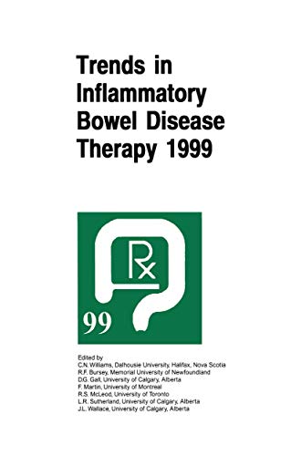 Stock image for Trends in Inflammatory Bowel Disease Therapy 1999: The Proceedings of a Symposium Organized by Axcan Pharma, Held in Vancouver, BC, August 27 29, . Held in Vancouver, Canada, August 27-29, 1999 for sale by Kennys Bookstore