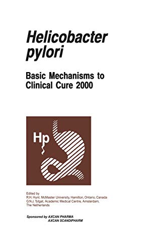 9780792387640: Helicobacter pylori: Basic Mechanisms to Clinical Cure 2000