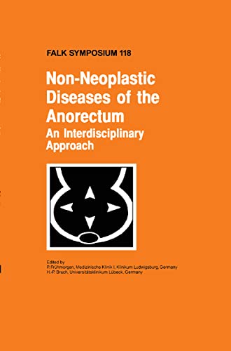 Non-neoplastic Diseases of the Anorectum: An Interdisciplinary Approach Falk Symposium 118