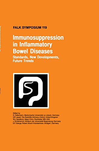 Immunosuppression in Inflammatory Bowel Diseases: Standards, New Developments, Future Trends (Fal...