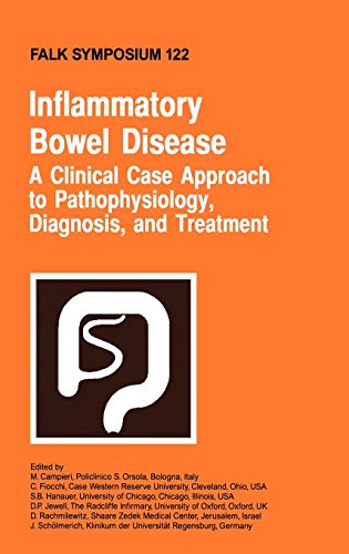 Stock image for Inflammatory Bowel Disease: A Clinical Case Approach to Pathophysiology, Diagnosis, and Treatment: 122 (Falk Symposium, 122) for sale by Reuseabook