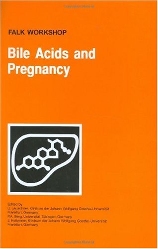 9780792387824: Bile Acids and Pregnancy: 129A (Falk Symposium)