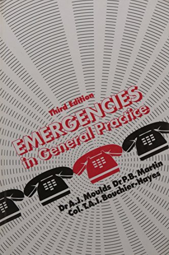 Moulds: emergencies in general practice (9780792388319) by A.J. Moulds