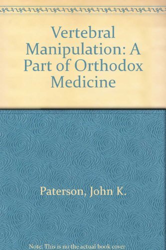 Vertebral Manipulation: A Part of Orthodox Medicine