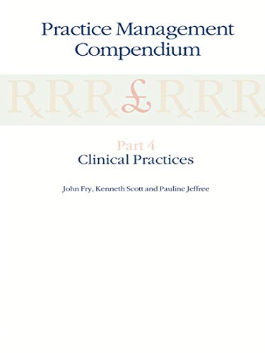 Imagen de archivo de Practice Management Compendium: Part 4: Clinical Practices a la venta por Bookmonger.Ltd