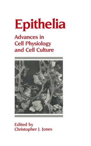 Imagen de archivo de Epithelia: Advances in Cell Physiology and Cell Culture a la venta por Zubal-Books, Since 1961