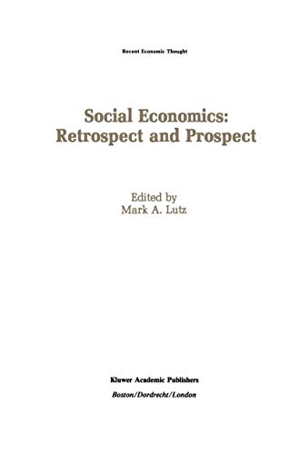 Stock image for Social Economics: Retrospect and Prospect: 22 (Recent Economic Thought, 22) for sale by WorldofBooks